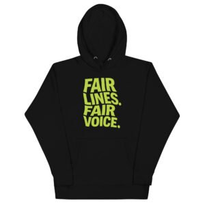 Fair Lines, Fair Voice - Unisex Hoodie