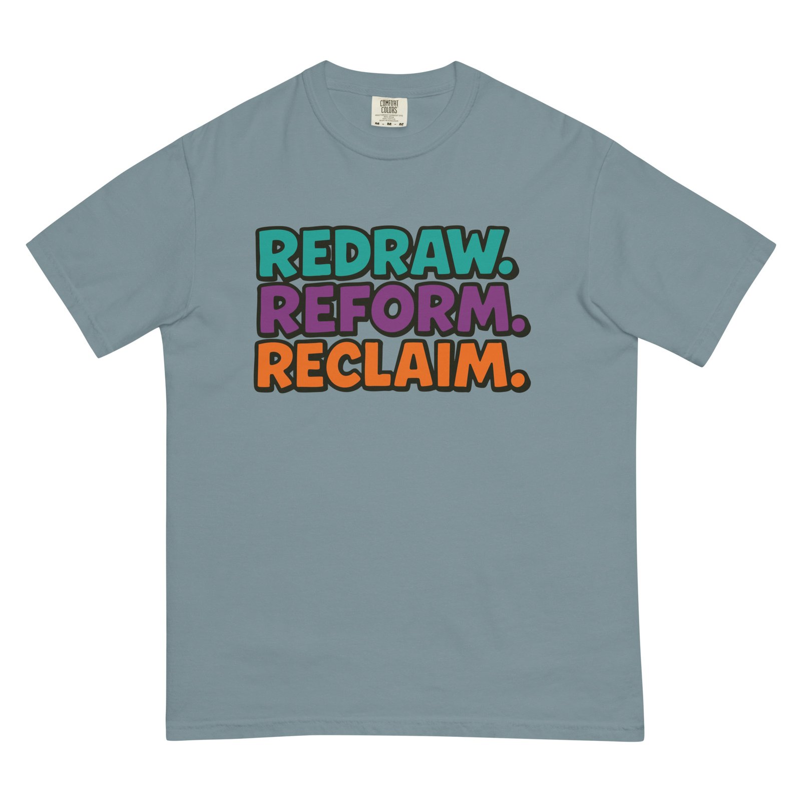 REDRAW. REFORM. RECLAIM. t-shirt - Image 4