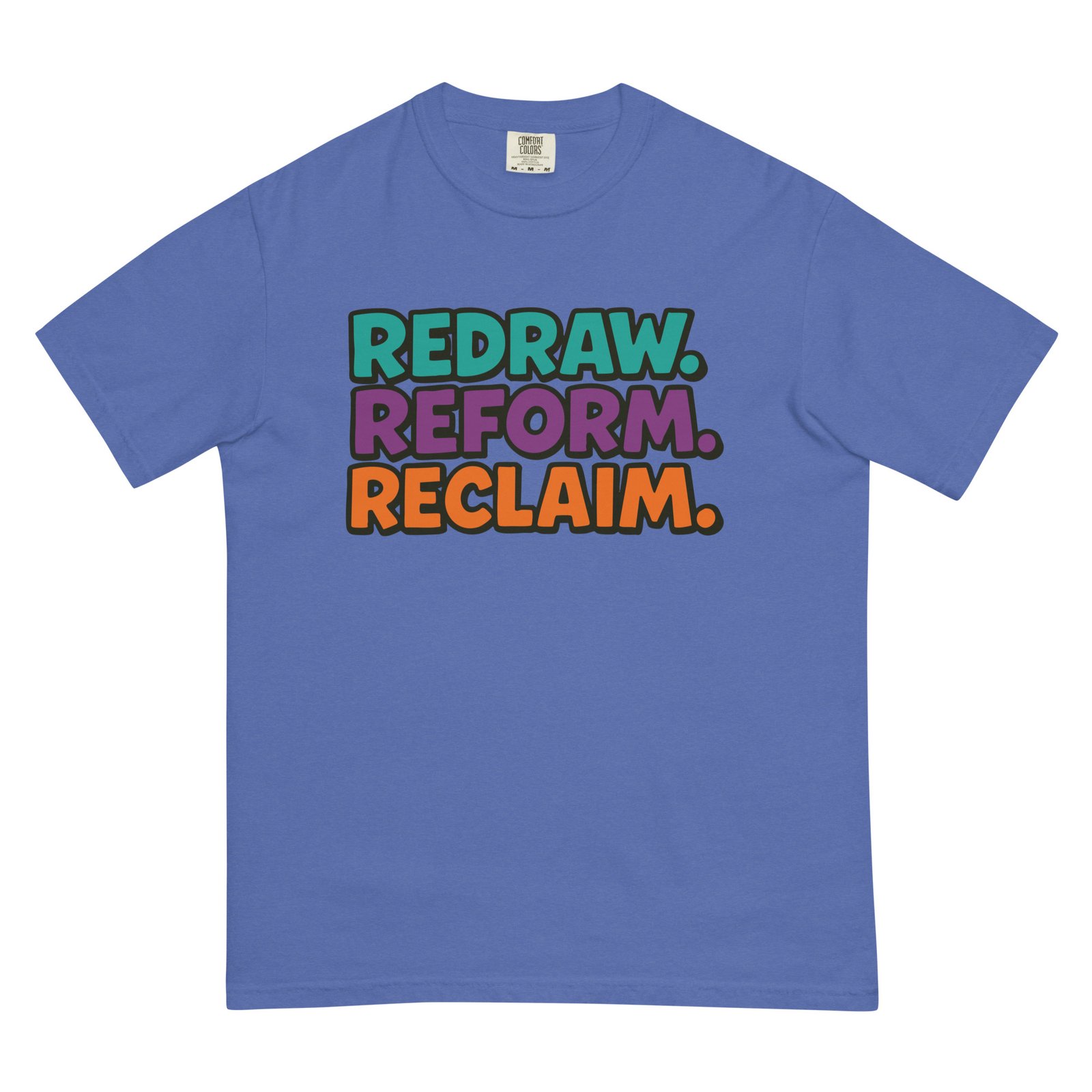 REDRAW. REFORM. RECLAIM. t-shirt - Image 3