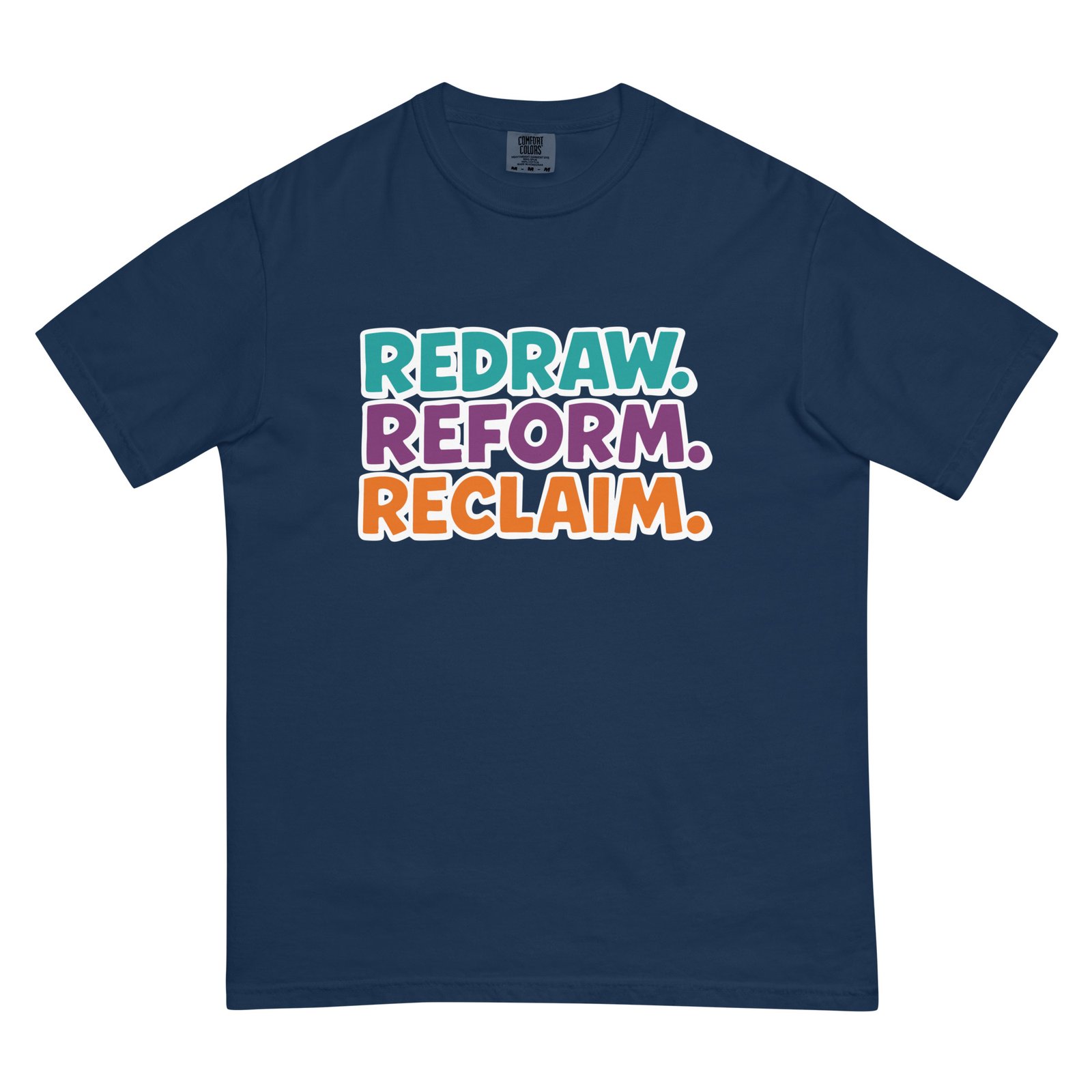 REDRAW. REFORM. RECLAIM - White - t-shirt
