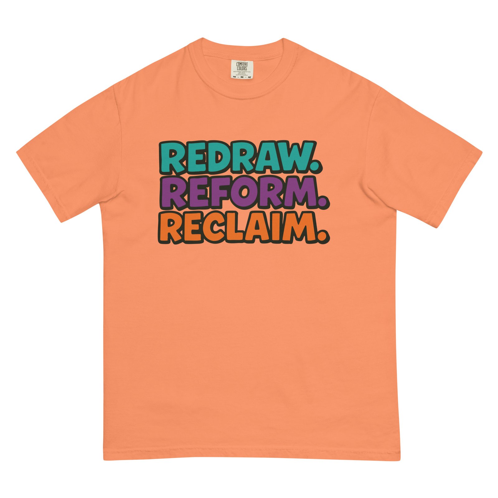REDRAW. REFORM. RECLAIM. t-shirt - Image 6